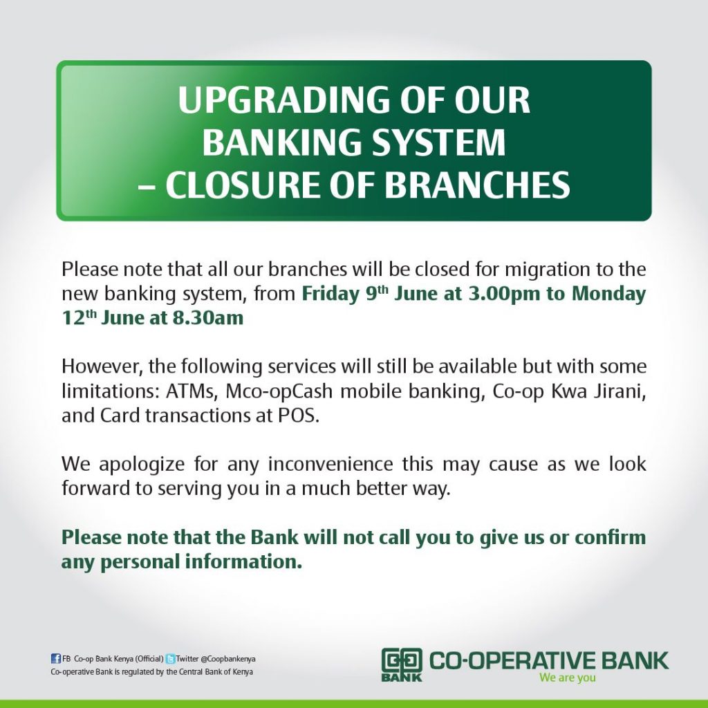 A notice on closure of all Co-operative bank branches to facilitate migration to new banking system.